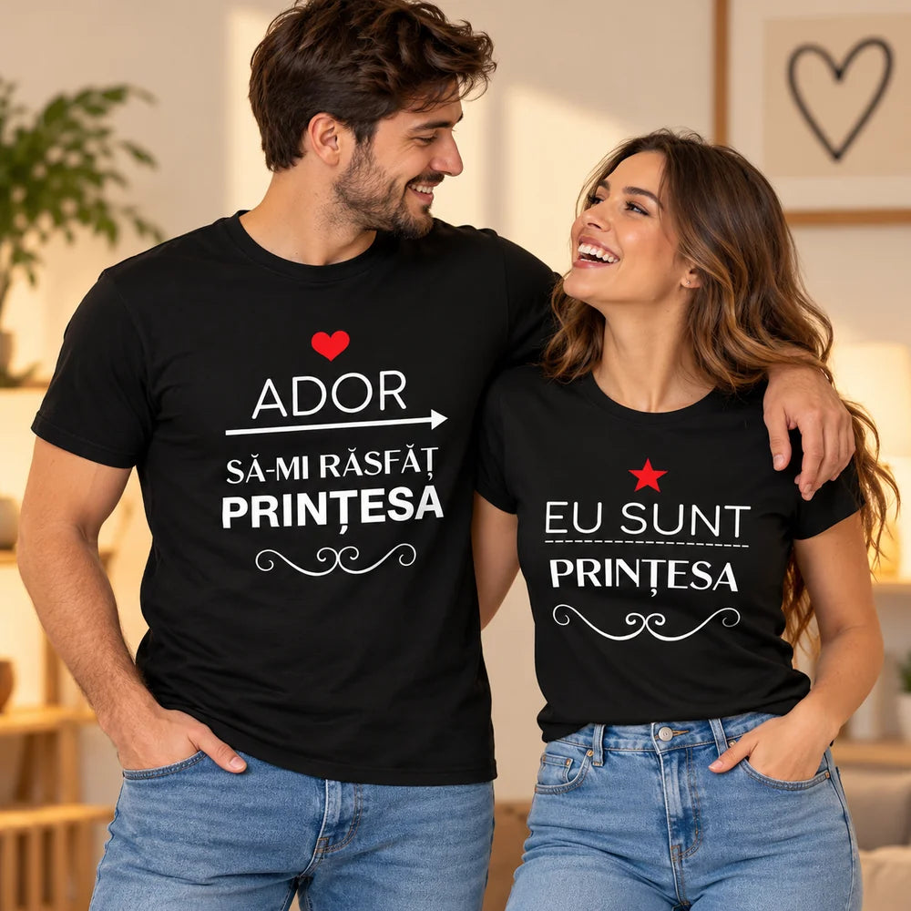 Tricouri pentru cupluri cu mesajele Ador să-mi răsfăț prințesa și Eu sunt prințesa